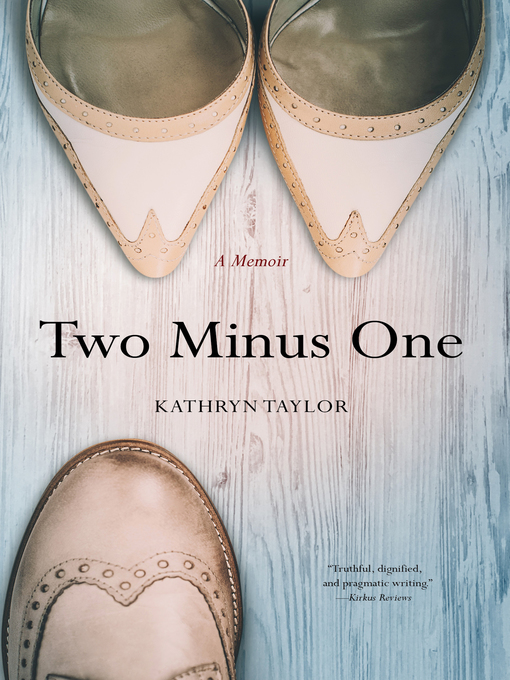 Title details for Two Minus One by Kathryn Taylor - Available